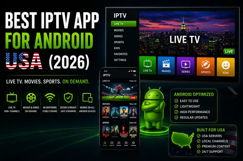 Best IPTV App for Android USA (2026) — Top 5 Players Ranked Best IPTV App for Android USA (2026) — Top 5 Players Ranked