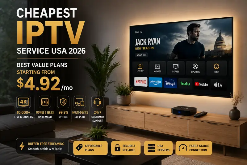 Cheapest IPTV Service USA 2026 — Best Value Plans from $4.92/mo